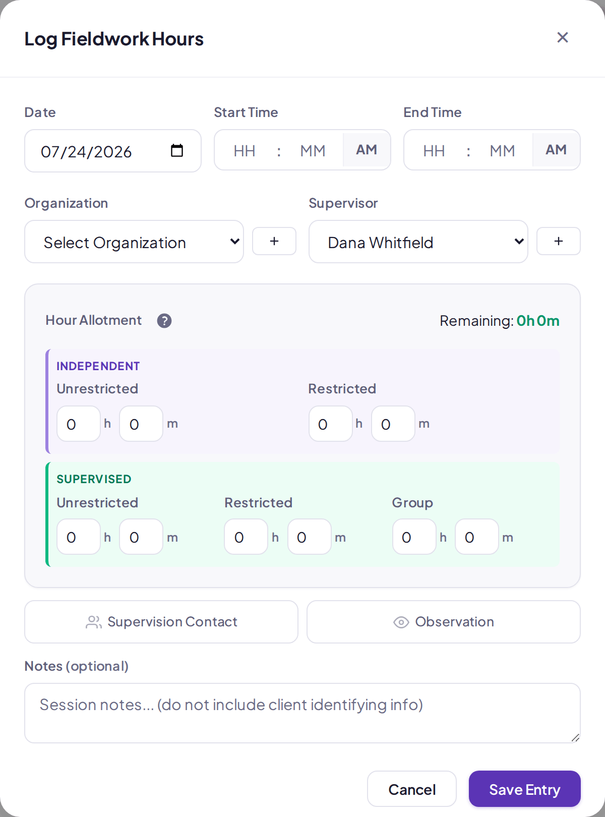 The Log Fieldwork Hours form: date, start and end time, organization, supervisor, and the hour-allotment split for independent and supervised categories.
